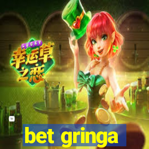 bet gringa